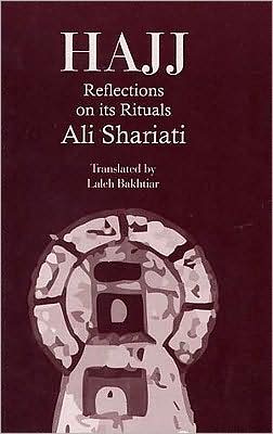 Hajj: Reflections on Its Rituals