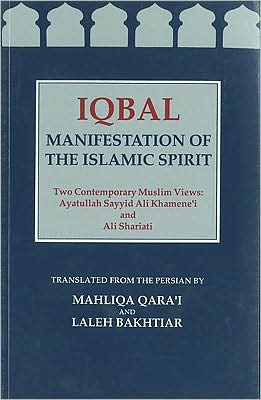 Iqbal: Manifestation of the Islamic Spirit