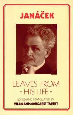 Janacek: Leaves from his Life