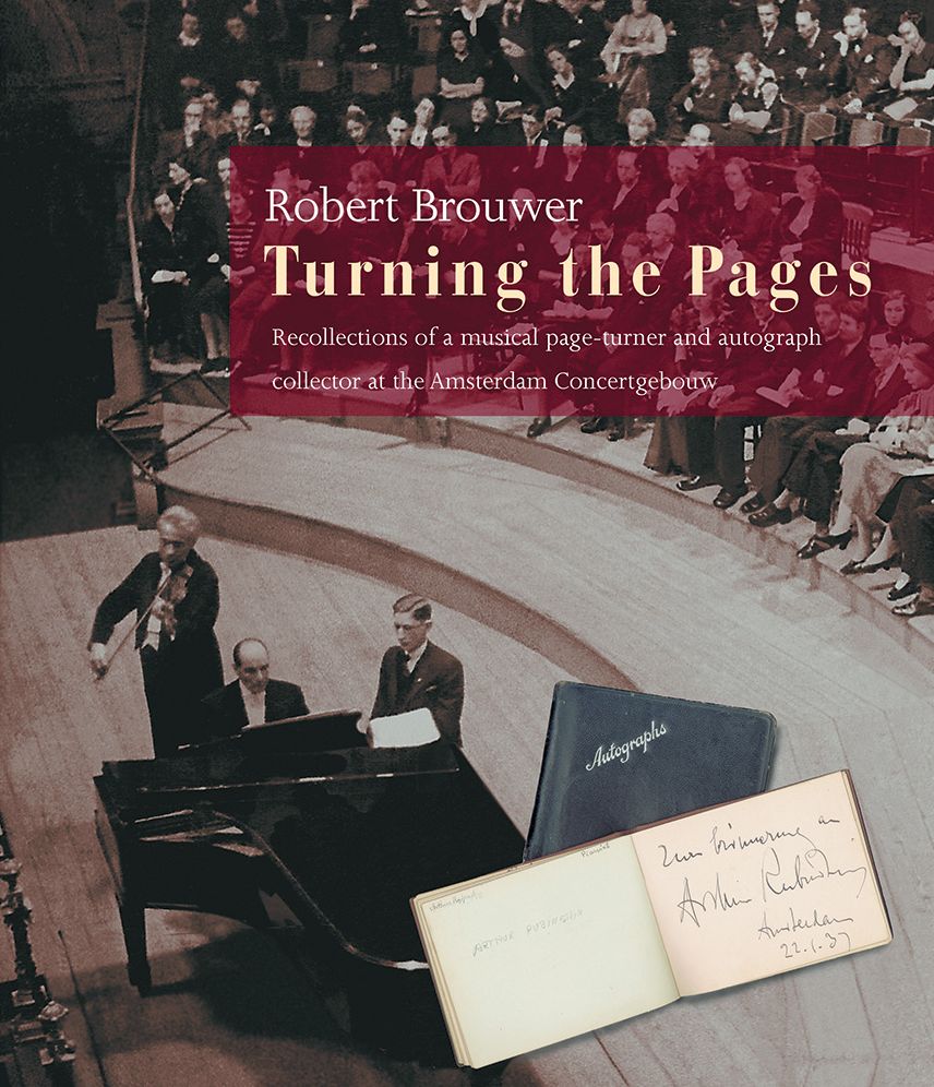 Turning the Pages: Recollections of a Music Page Turner and Autograph Collector
