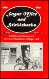Sugar Mice and Sticklebacks: Childhood Memories of a Hertfordshire Village Lad