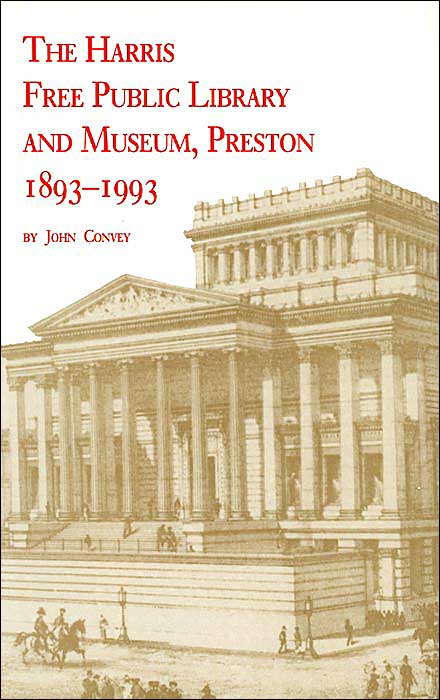 The Harris Free Public Library and Museum, Preston, 1893-1993