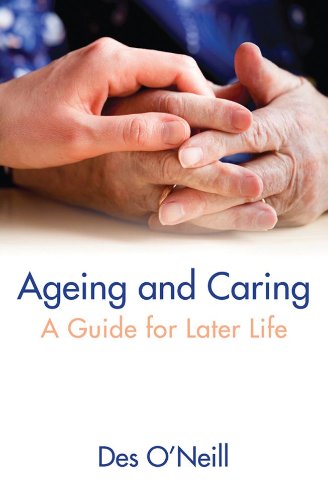 Ageing and Caring: A Guide for Later Life