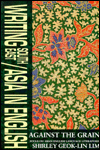 Writing South East Asia in English: Against the Grain