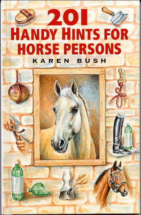 201 Handy Hints for Horse Persons