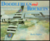 Doodlebugs and Rockets; The Battle of the Flying Bombs