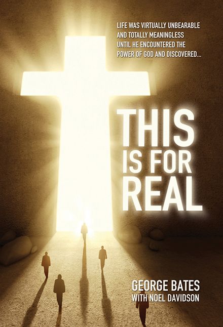This is For Real: Life was virtually unbearable and totally meaningless until he encountered the power of God and discovered?