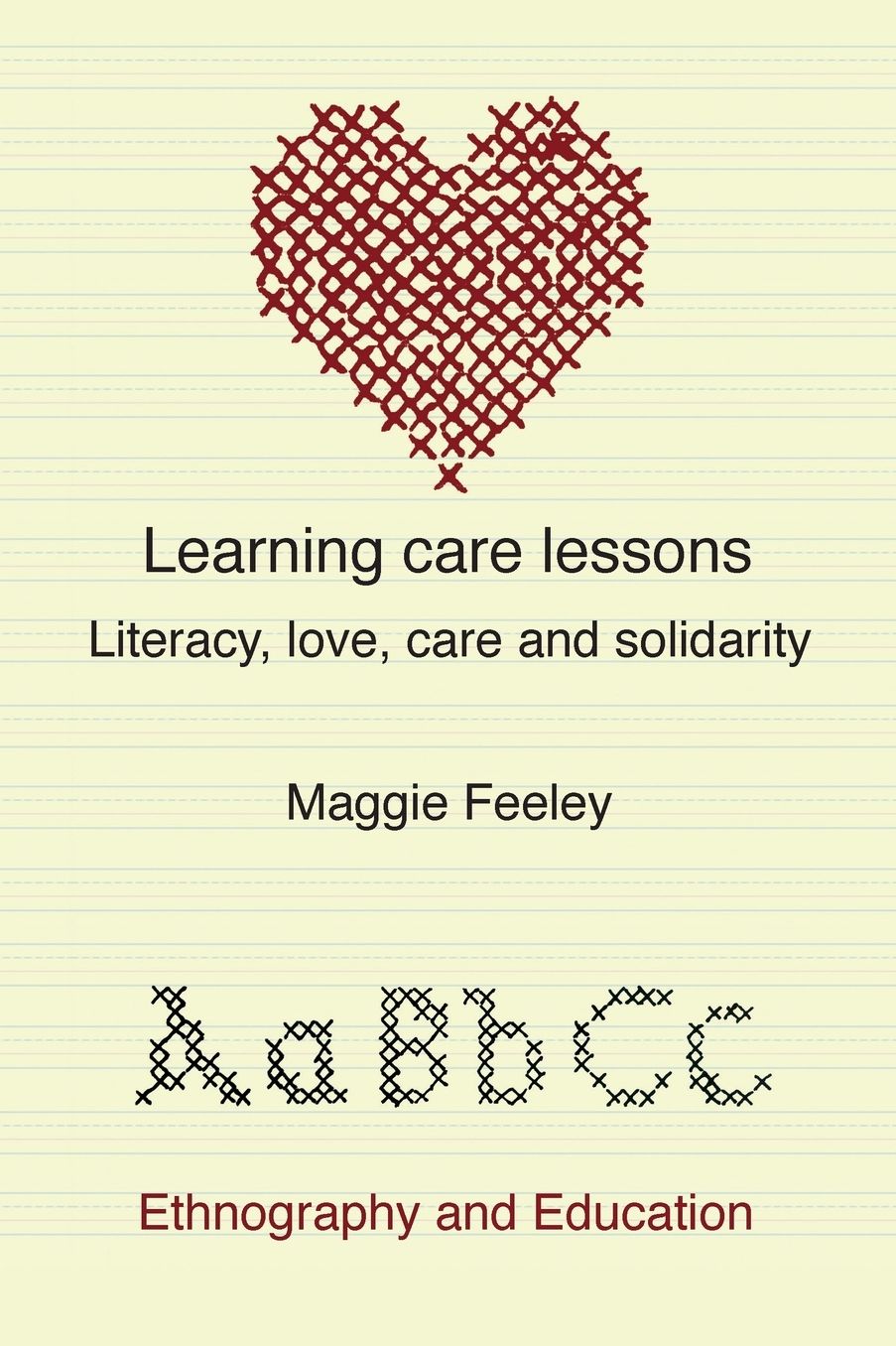 Learning Care Lessons: Literacy, Love, Care and Solidarity