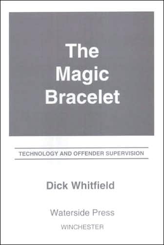 The Magic Bracelet: Technology and Offender Supervision