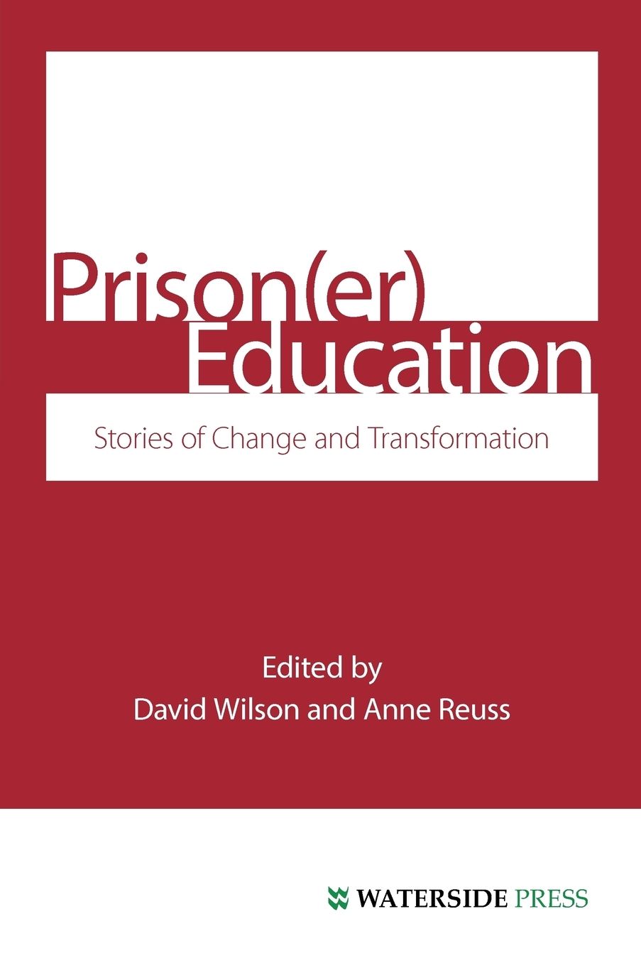 Prison(er) Education: Stories of Change and Transformation