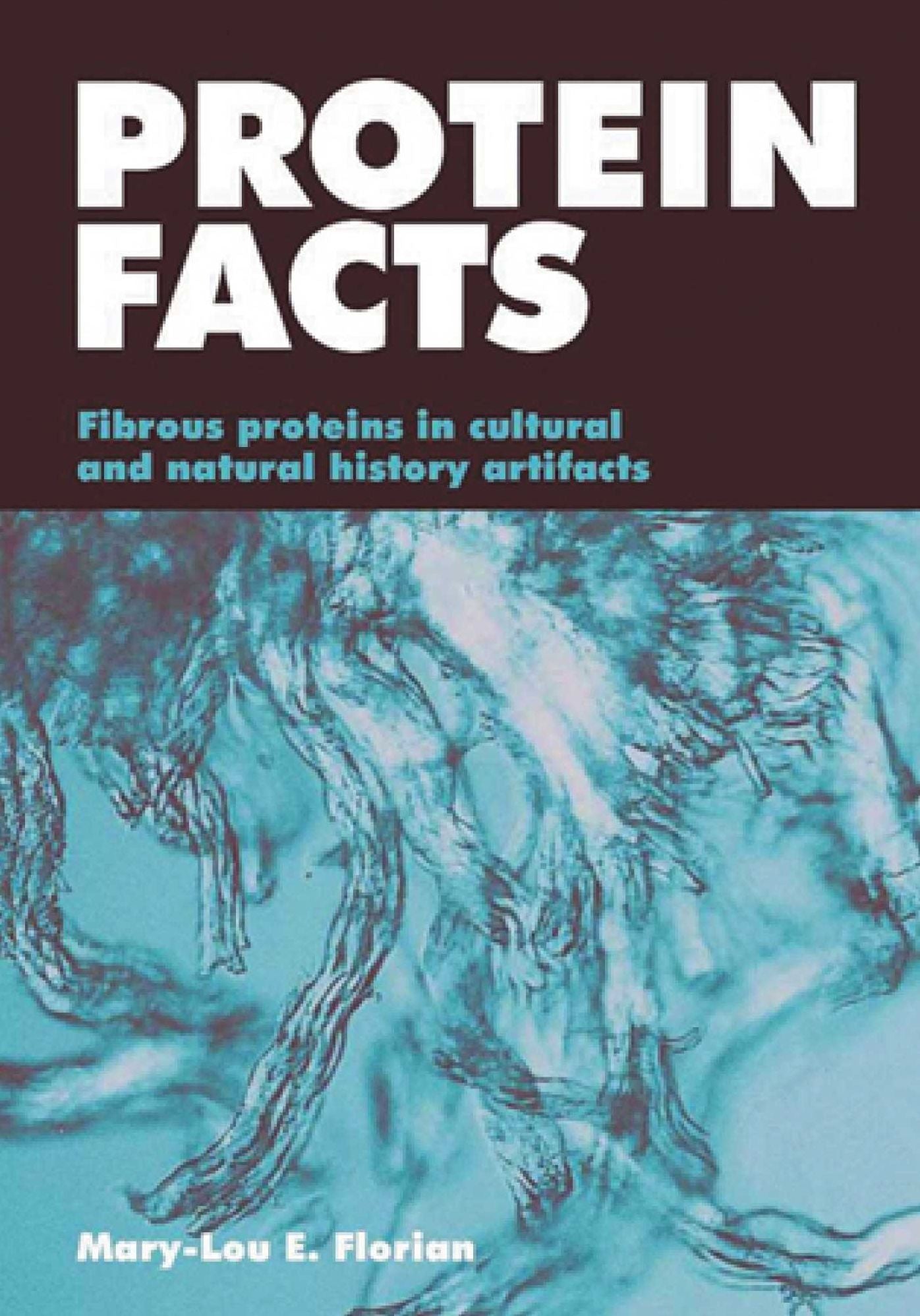 Protein Facts: Fibrous Proteins in Cultural Artifacts