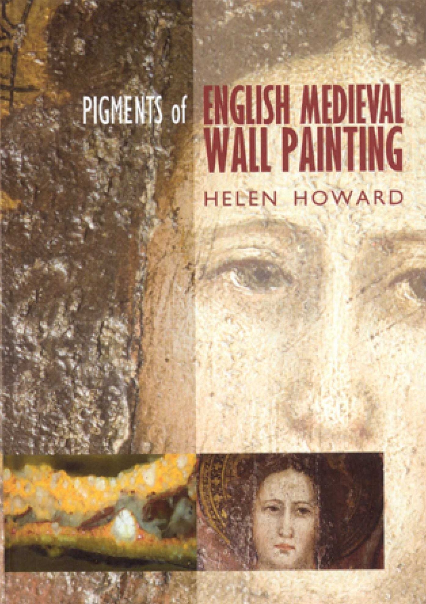 PIGMENTS OF ENGLISH MEDIEVAL WALLPAINTING