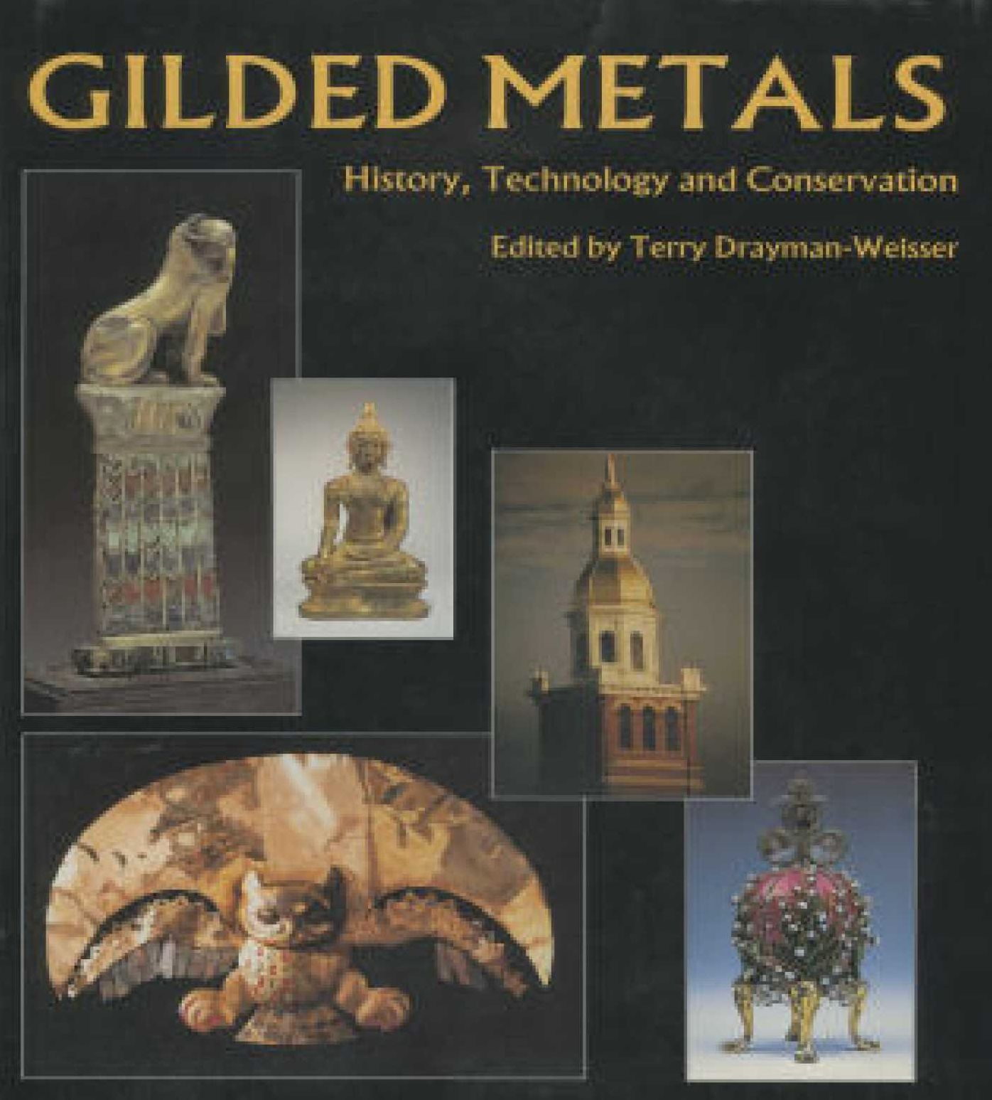 Gilded Metals: History, Technology and Conservation