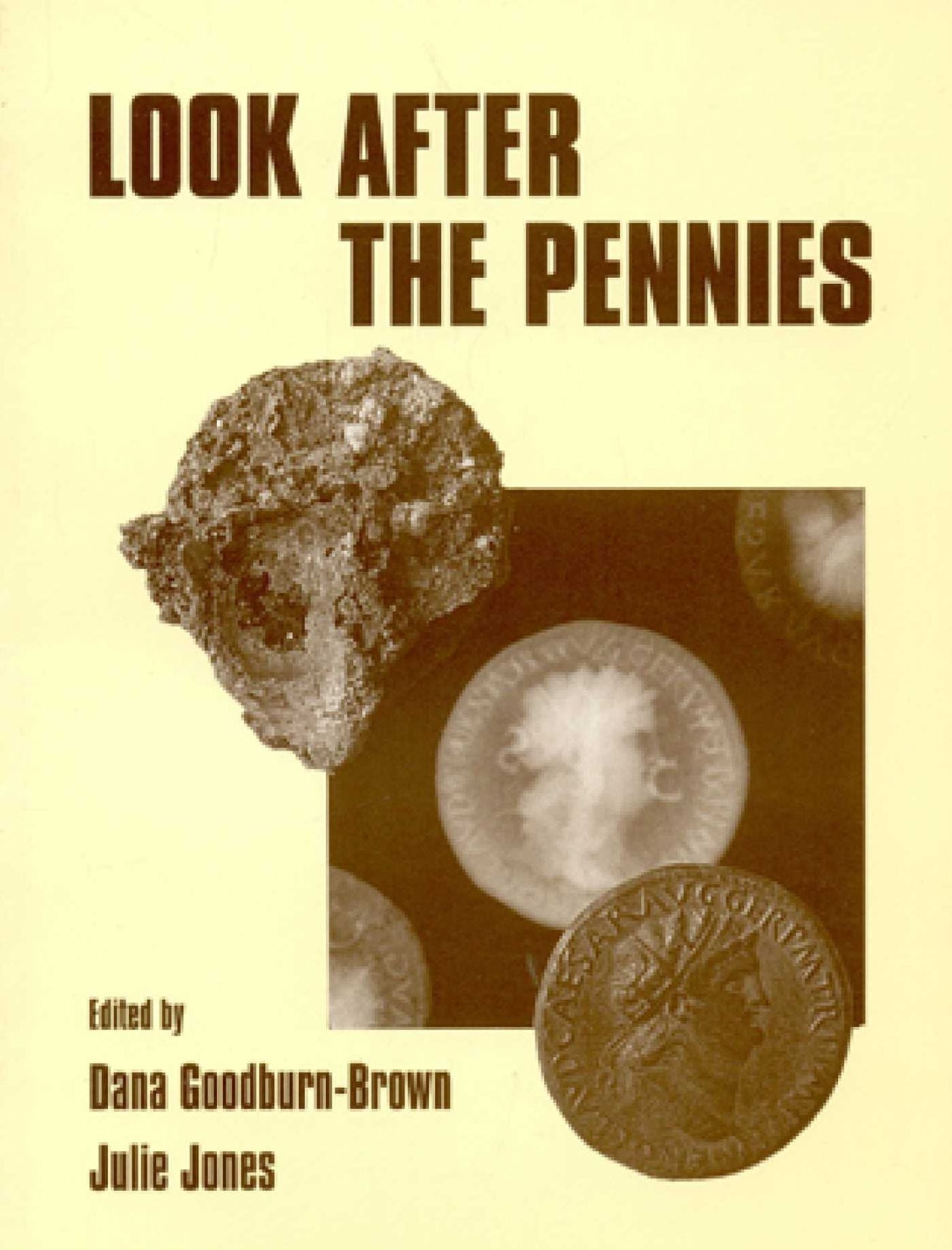 LOOK AFTER THE PENNIES: NUMISMATICS AND CONSERVATI