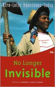 No Longer Invisible: Afro-Latin Americans Today