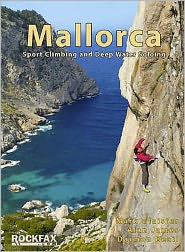 Mallorca: Sport Climing and Deep Water Soloing. Alan James, Mark Glaister