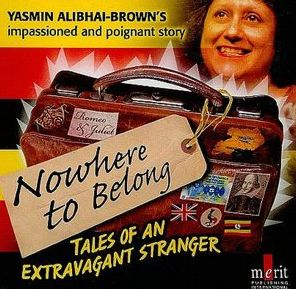Nowhere to Belong: Tales of an Extravagant Stranger