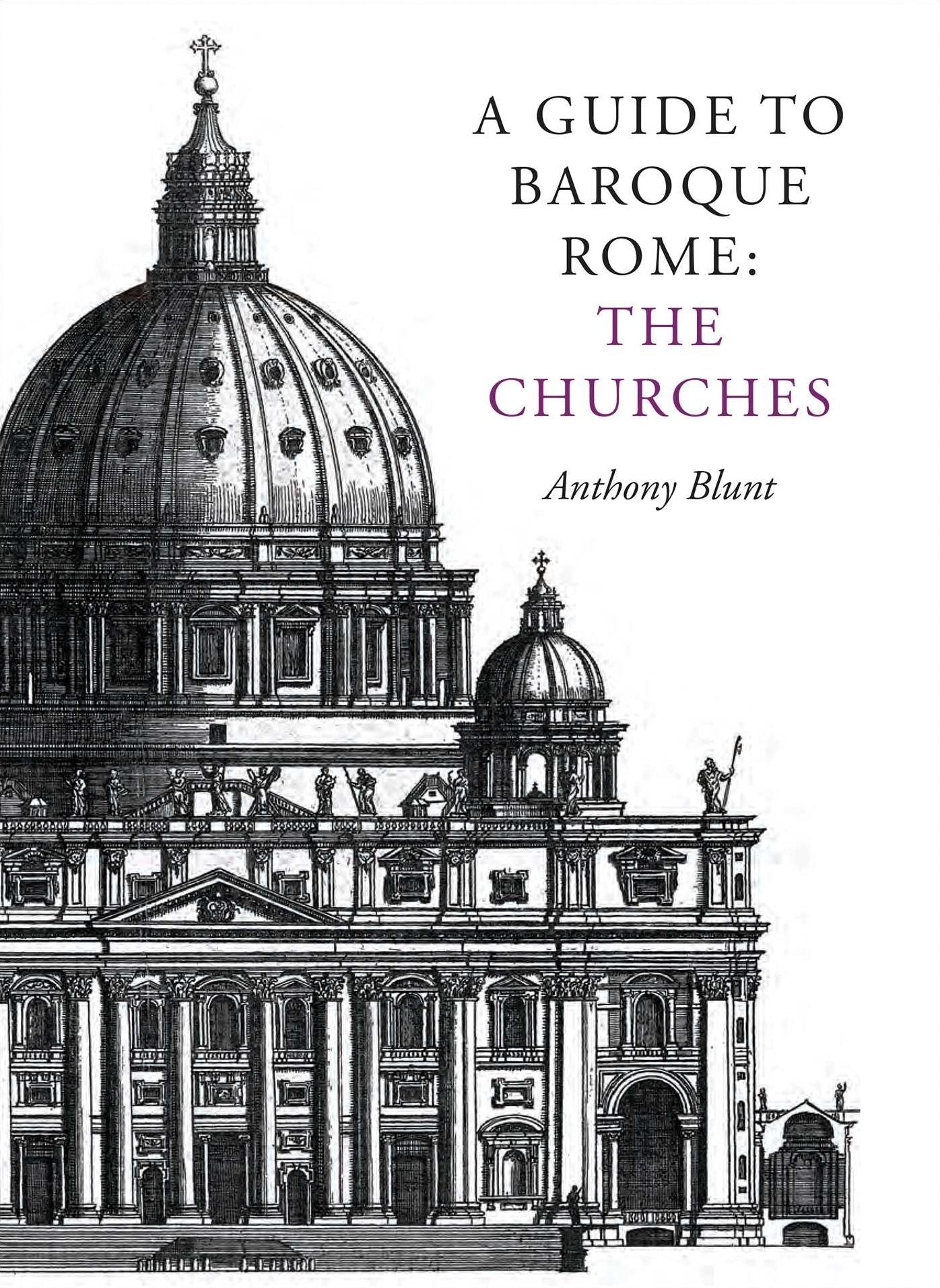 Baroque Rome Volume One: The Churches