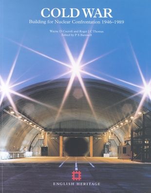 Cold War: Building for Nuclear Confrontation 1946-1989