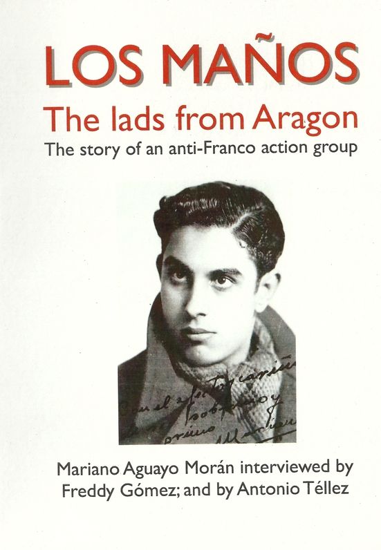 Los Ma'os: The lads from Aragon; the story of an anti-Franco action group