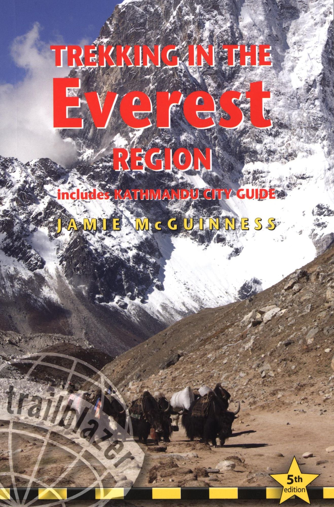 Trekking in the Everest Region: Includes Kathmandu City Guide