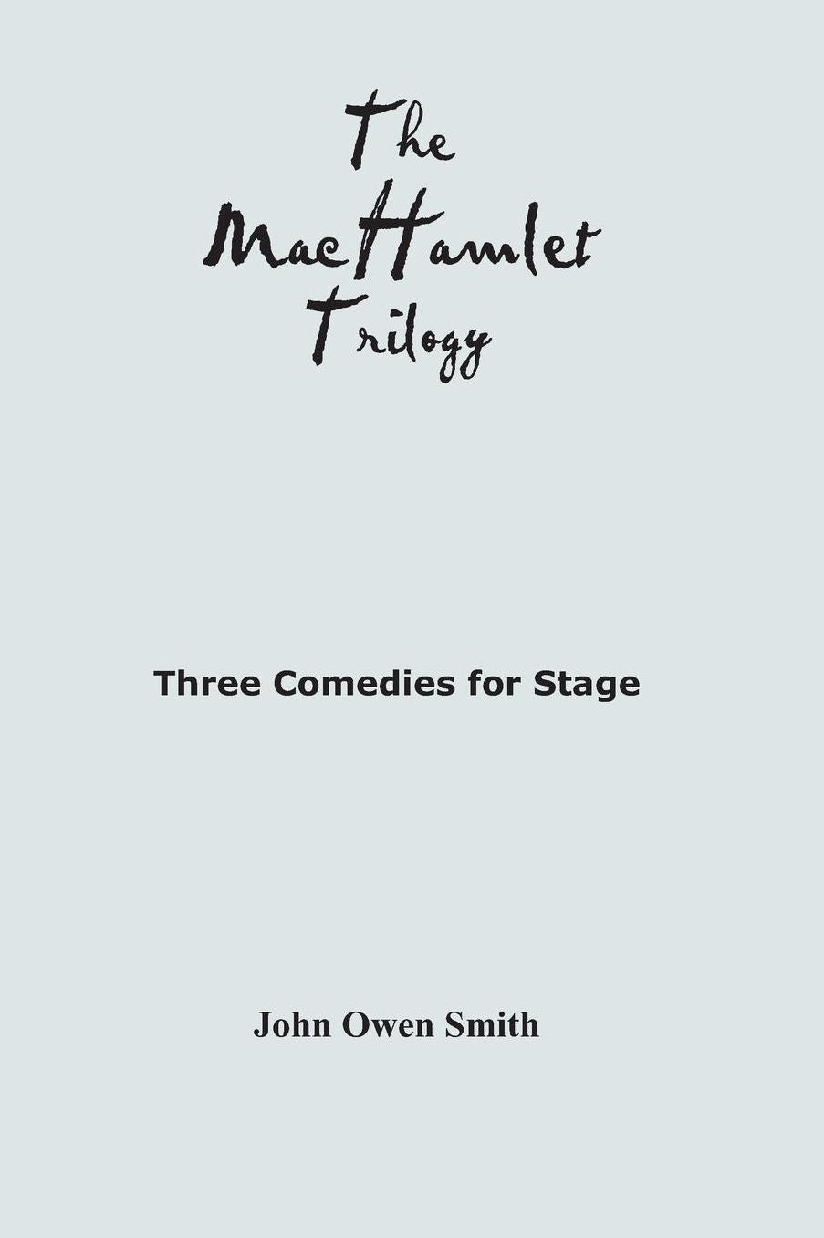 The MacHamlet Trilogy
