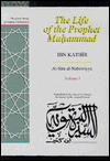 The Life of the Prophet Muhammad Volume 1: Al-Sira al-Nabawiyya