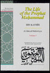 The Life of the Prophet Muhammad Volume 1: Al-Sira al-Nabawiyya