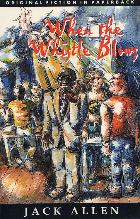 WHEN THE WHISTLE BLOWS