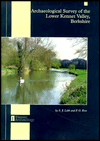 Archaeological Survey of the Lower Kennet Valley, Berkshire