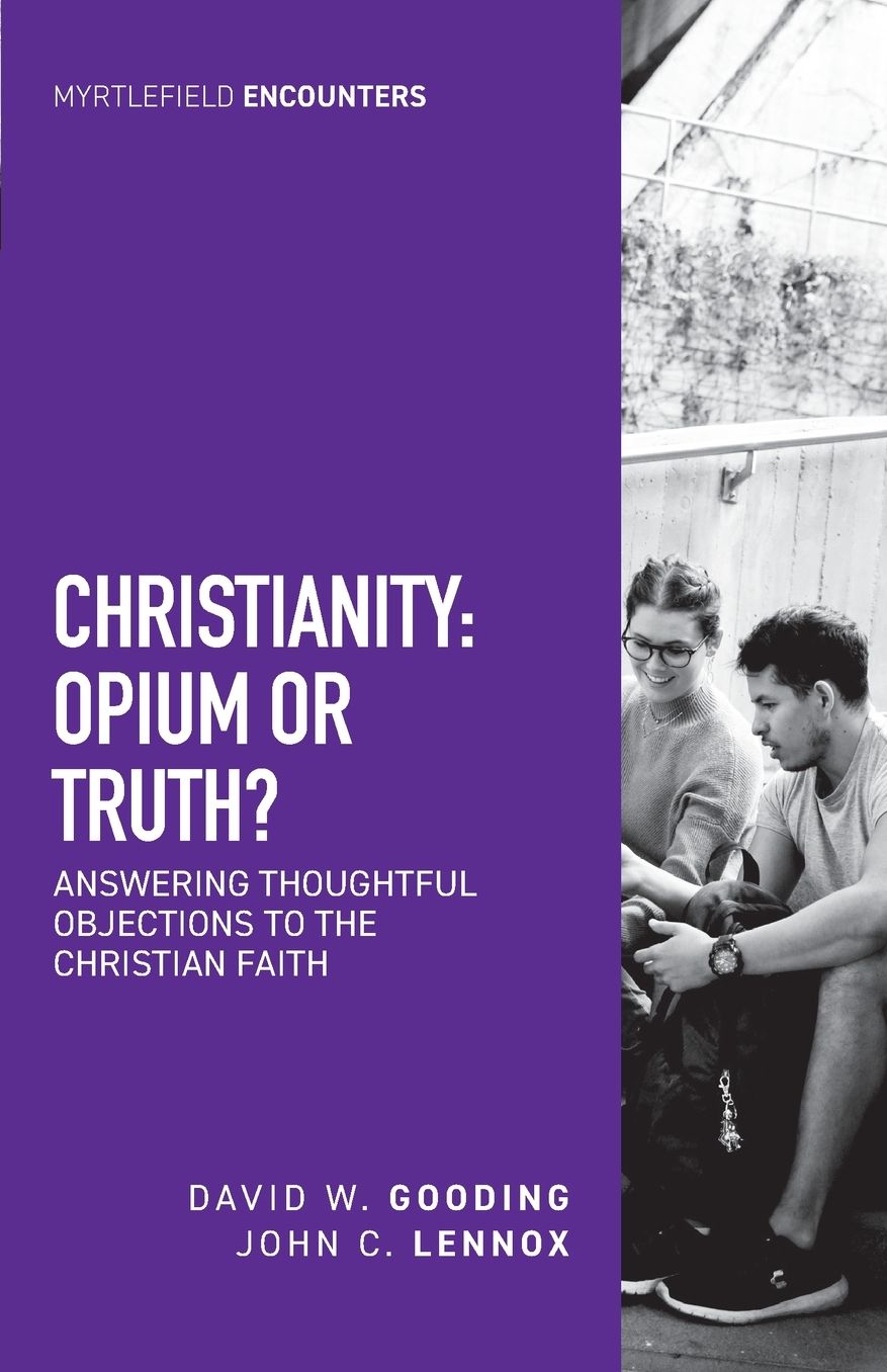 Christianity: Opium or Truth?