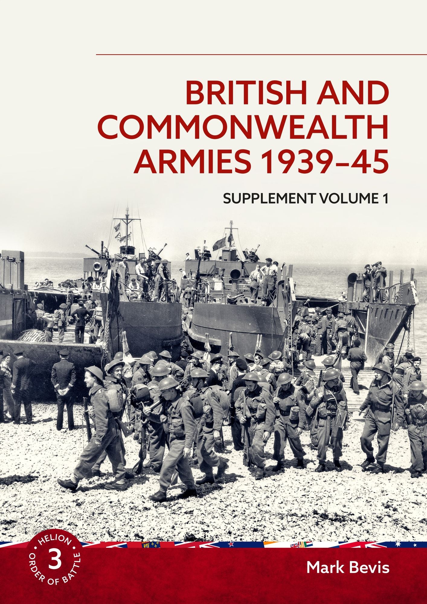 British and Commonwealth Armies 1939-45: Supplement Volume 1