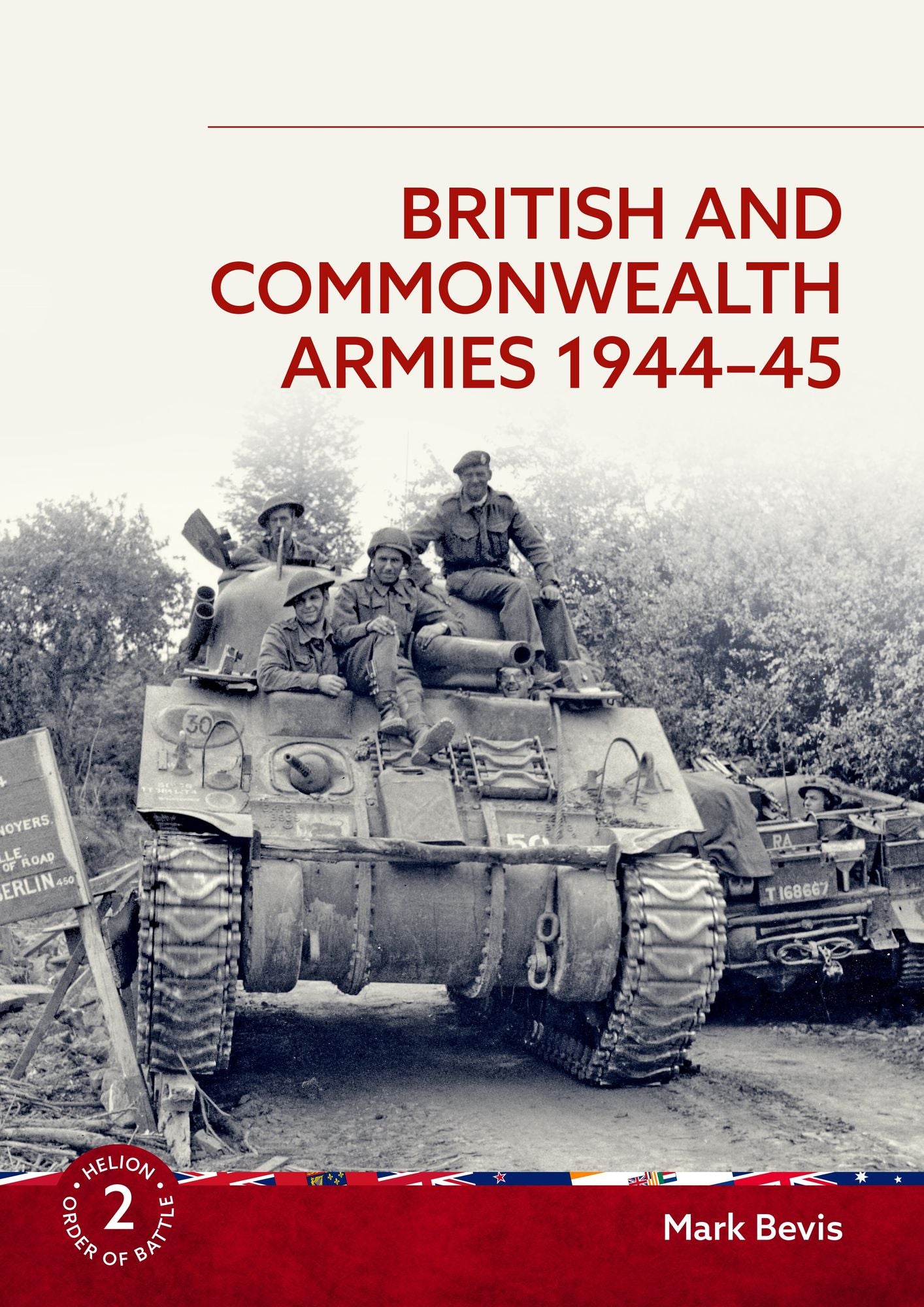 British and Commonwealth Armies 1944-45: Volume 2