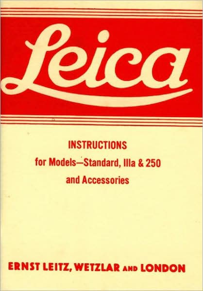 Leica Instructions for Models - Standard, IIIa & 250 and Accessories