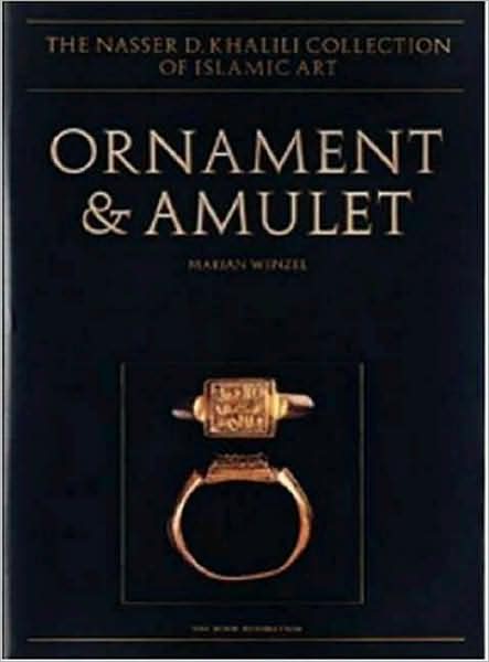 Ornament and Amulet: Rings of the Islamic World