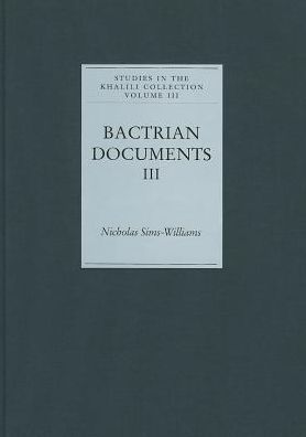 Bactrian Documents from Northern Afghanistan III: Plates