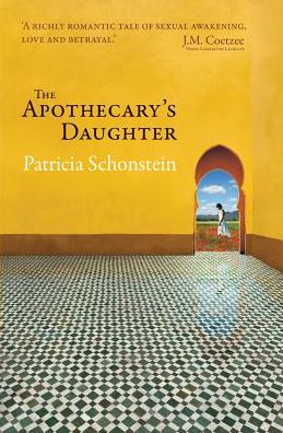 The Apothecary's Daughter: A Novel Set in a Fictitious Place in North Africa