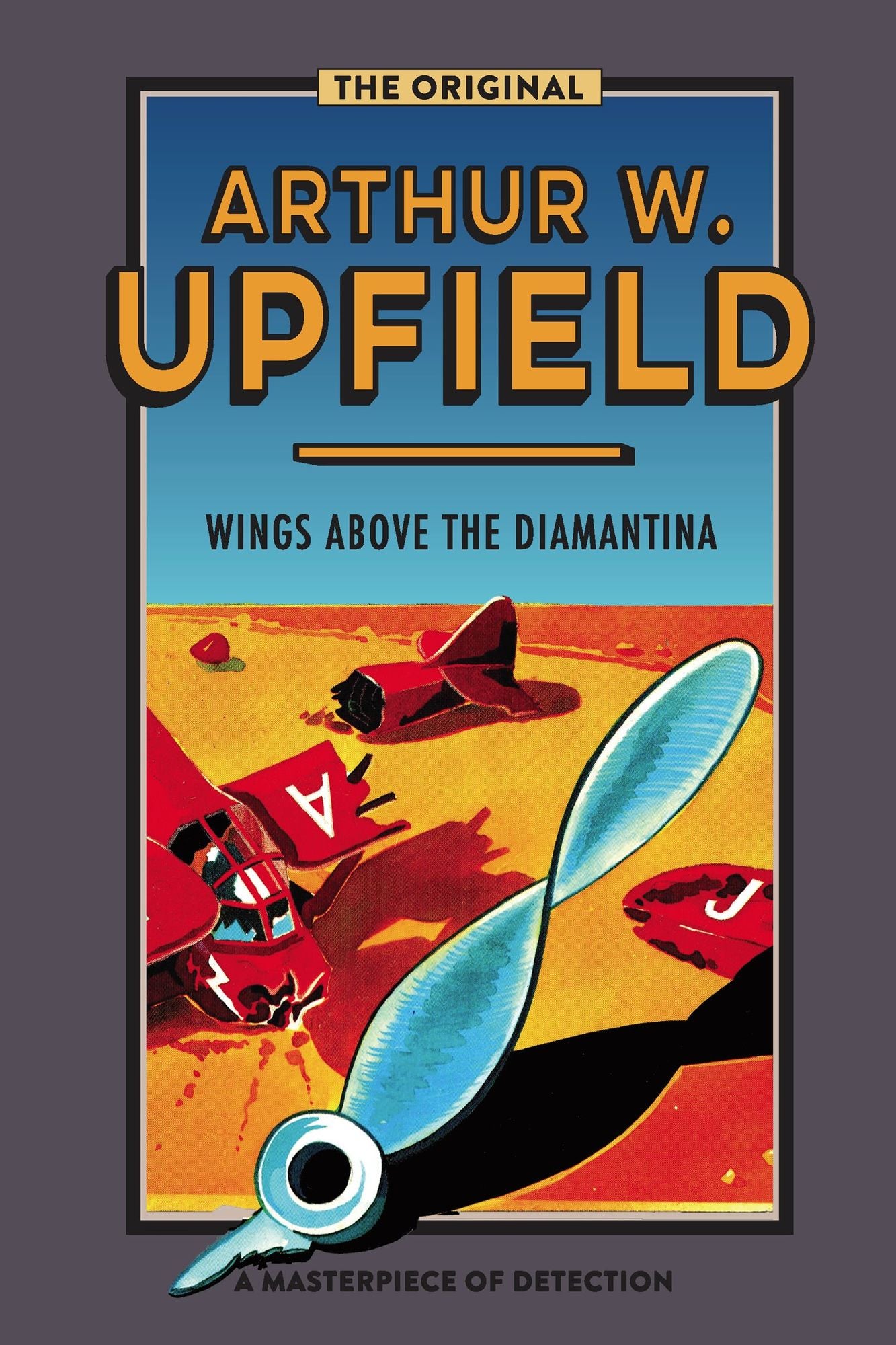 Wings Above the Diamantina : An Inspector Bonaparte Mystery #3 featuring Bony, the first Aboriginal detective