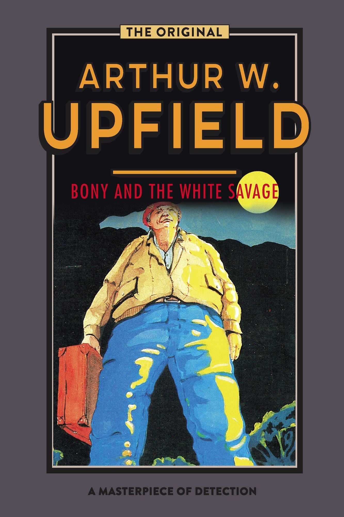 Bony and the White Savage : An Inspector Bonaparte Mystery #26 featuring Bony, the first Aboriginal detective
