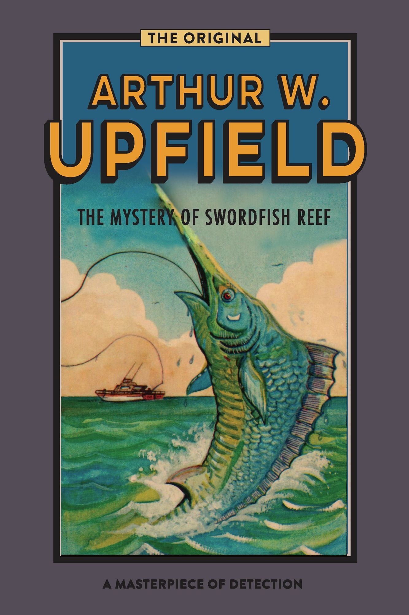 The Mystery of Swordfish Reef : An Inspector Bonaparte Mystery #7 featuring Bony, the first Aboriginal detective