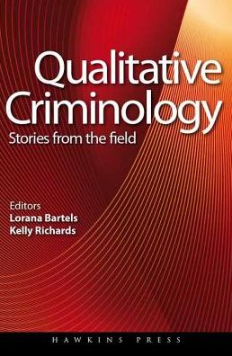 Qualitative Criminology: Stories from the Field