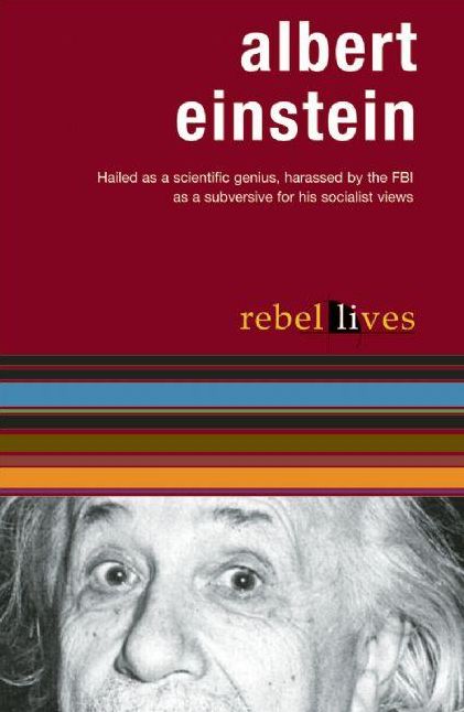 Albert Einstein: Rebel Lives