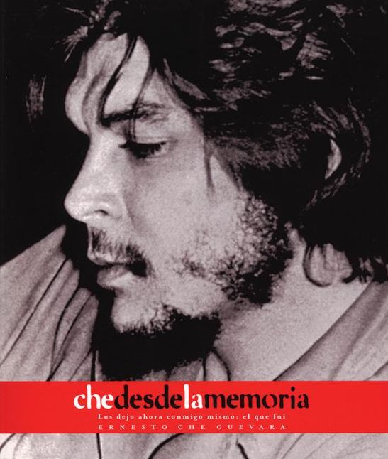 Che desde la Memoria: El que fui