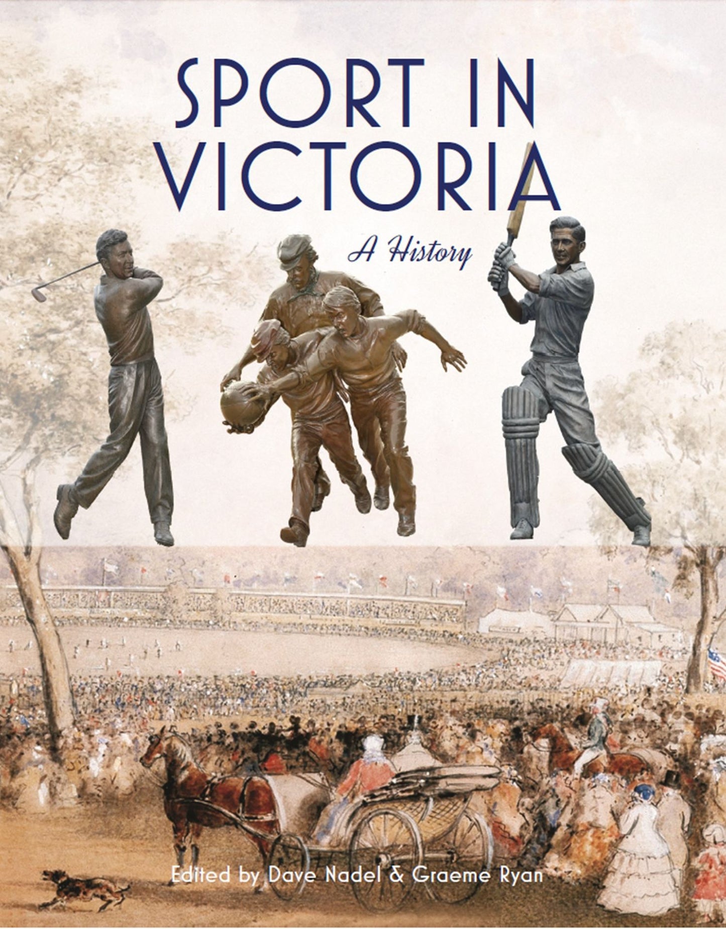 Sport in Victoria : A History