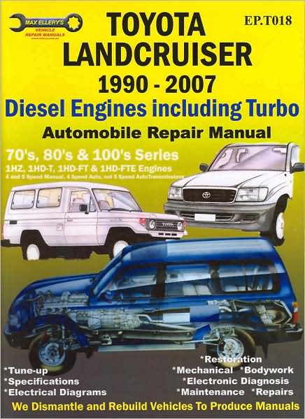 Toyota Landcruiser 1990-2007 Automobile Repair Manual: Diesel Engines including Turbo