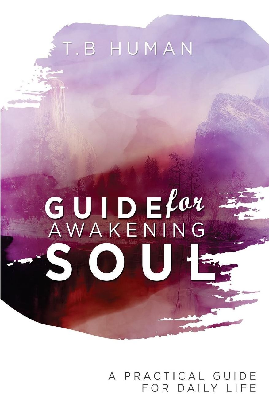 Guide for the Awakening Soul: A Daily Guide