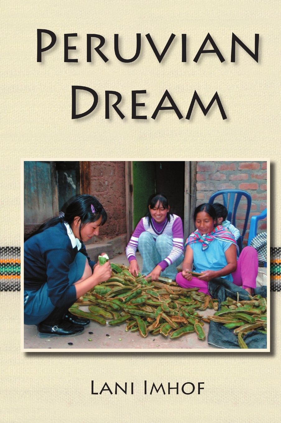 Peruvian Dream