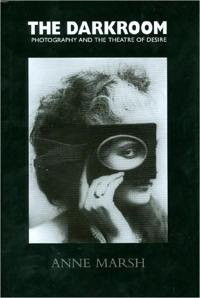 The Darkroom: Photography and the Theatre of Desire