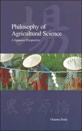 Philosophy of Agricultural Science: A Japanese Perspective