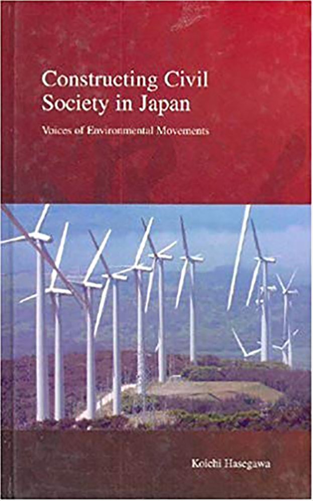 Constructing Civil Society in Japan: Voices of Environmental Movement(Stratification and Equality Series)